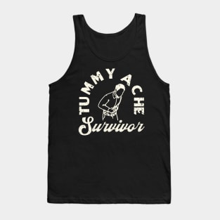 Tummy Ache Survivor Tank Top